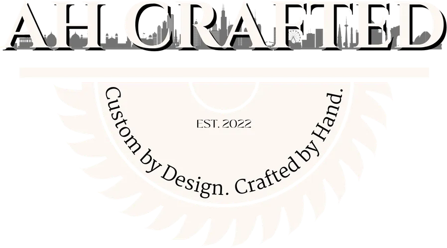 AH Crafted — Custom by Design. Crafted by Hand.